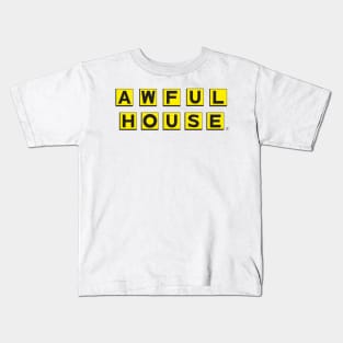 Awful House Kids T-Shirt